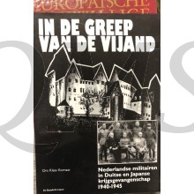In de greep van de vijand, Nederlandse militairen in Duitse & Japanse krijgsgevangenschap 1940-1945