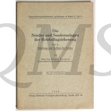 Die Sender und Sendeanlagen der Reichsflugsicherung. Teil II: Schaltung und Aufbau der Sender. (Flugsicherungstechnische Lehrbücher Band 3, Teil II)