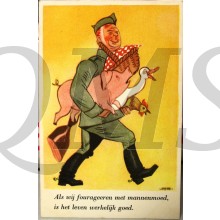 Prent briefkaart mobilisatie 1939 Als wij fourageeren met mannenmoed is het leven werkelijk goed