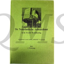 De Nederlandse Arbeidsdienst in de Tweede wereldoorlog - kamp "Dobbendal" te Gasselte