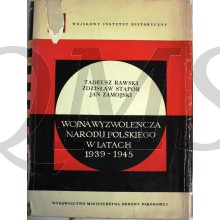 WOJNA WYZWOLENCZA NARODU POLSKIEGO W LATACH 1939 - 1945