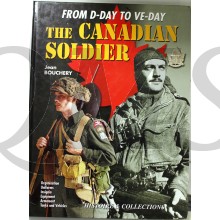 Canadian Soldier in World War 2 : From D-Day to Ve-Day