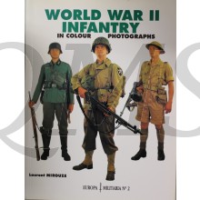 World War II Infantry in colour photographs