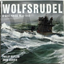 Wolfsrudel. U- Boot- Krieg 1939- 1945.