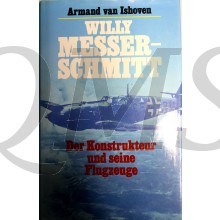 Willy Messerschmitt. Der Konstrukteur und seine Flugzeuge
