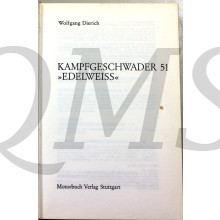 Kampfgeschwader 51 Edelweiss. Eine Chronik aus Dokumenten und Berichten 1937-1945