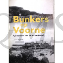 Bunkers op Voorne : onderdeel van de Atlantikwall