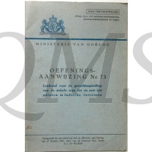 Oefenaanwijzing nr 73 Leidraad voor de gevechtsopleiding van de enkele man tot en met het peleton in Indische terreinen 1947
