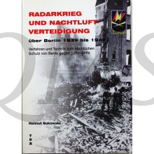 Radarkrieg und Nachtluftverteidigung über Berlin 1939 bis 1945