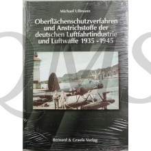 Oberflächenschutzverfahren und Anstrichstoffe der deutschen Luftfahrtindustrie und Luftwaffe 1935-1945