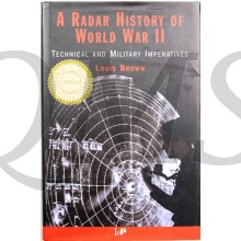 A Radar History of World War II: Technical and Military Imperatives