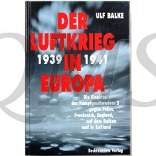 Der Luftkrieg in Europa 1939-1941: Die Einsätze des Kampfgeschwaders 2 gegen Polen, Frankreich, England, auf dem Balkan und in Russland