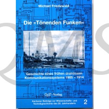 Die "Tönenden Funken": Geschichte eines frühen drahtlosen Kommunikationssystems, 1905-1914