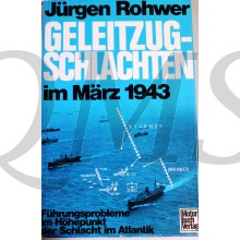 Geleitzugschlachten im März 1943. Führungsprobleme im Höhepunkt der Schlacht im Atlantik