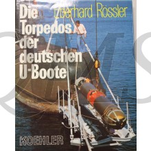 Die Torpedos der deutschen U- Boote: Entwicklung, Herstellung und Eigenschaften 