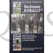 Deckname "Koralle"; Chronik der zentralen Marine-Funkleitstelle für U-Boot-Operationen im Zweiten Weltkrieg