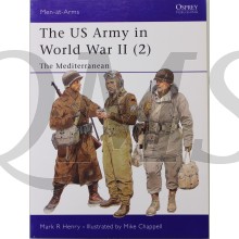 The US Army in World War II, Volume 2: The Mediterranean (Men-At-Arms Series, 347)