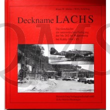 Deckname Lachs. Die Geschichte der unterirdischen Fertigung der Me 262 im Walpersberg bei Kahla 1944/45