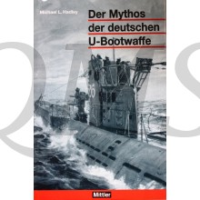 Der Mythos der deutschen U- Bootwaffe
