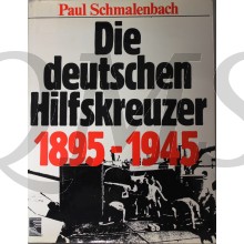 Die deutschen Hilfskreuzer 1895-1945