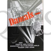 Damals. Der Zweite Weltkrieg zwischen Teutoburger Wald, Weser und Leine