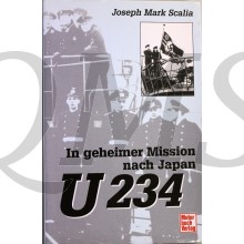 U 234. In geheimer Mission nach Japan 