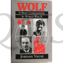 Wolf: U-Boat Commanders in World War II