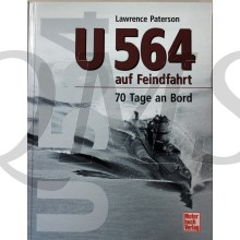 U 564 auf Feindfahrt: 70 Tage an Bord