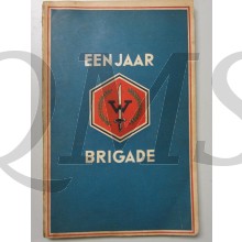 Een jaar W-Brigade: gedenkboek uitgegeven t.g.v. het eenjarig bestaan
