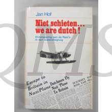 Niet schieten... We are Dutch !