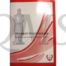 Regiment stoottroepen. De wortels het ontstaan en de geschiedenis