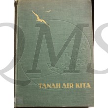 TANAH AIR KITA een boek over land en volk van INDONESIË