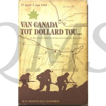 Van Canada tot Dollard tou - De Bevrijdingsgevechten aan Eems en Dollard 15 april - 2 mei 1945