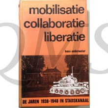 Mobilisatie, Collaboratie, Liberatie