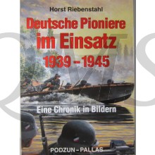 	Deutsche Pioniere im Einsatz 1939 - 1945
