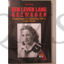 Een leven lang gezwegen getuigenissen van voormalige NSB'ers en hun familie