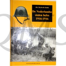 De Nederlandse Stalen helm 1916-1945