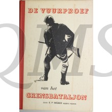 De Vuurproef van het Grensbataljon - Belevenissen van het Ie Bataljon 26e Regiment Infanterie