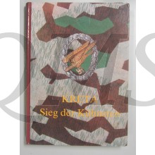 Kreta. Sieg der Kühnsten. Vom Heldenkampf der Fallschirmjäger