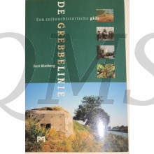 De Grebbelinie. Een Cultuurhistorische Gids