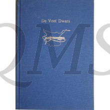 De Voet Dwars. Verhalen en herinneringen uit de periode 1940 - '45. Dit is nr. 1 uit de reeks De Elf Marken.