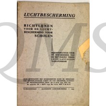 Luchtbescherming 1939 Richtlijnen voor de Luchtbescherming voor scholen