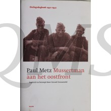 Mussertman Aan Het Oostfront Oorlogsdagboek 1941-1942
