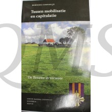Tussen mobilisatie en capitulatie de Betuwe in verweer