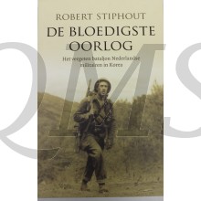De bloedigste oorlog - het vergeten bataljon Nederlandse militairen in Korea