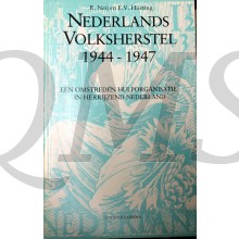 Nederlands volksherstel 1944-1947. Een omstreden hulporganisatie in herrijzend Nederland.
