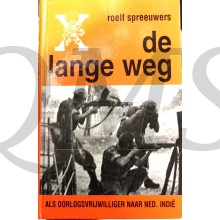 	De lange weg - Als oorlogsvrijwilliger naar Ned. Indië
