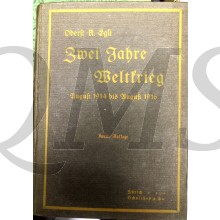 Zwei Jahre Weltkrieg. Ein Überblick ü.d. krieger. Ereignisse v. August 1914 bis August 1916.