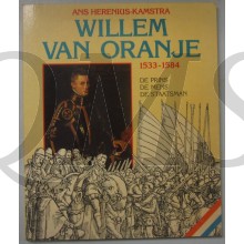 Willem van Oranje 1533-1584 de prins, de mens, de staatsman