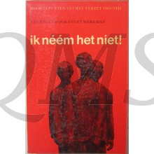 Schrijver:	Werkman, Evert Titel:	Ik neem het niet Taal:	Nederlands Uitgever:	A.W. Sijthoff, Leiden Bijzonderheden:	1965, 1e druk, paperback, 368 pp, goed
